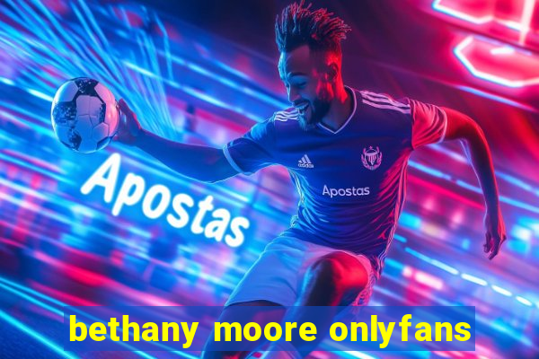 bethany moore onlyfans